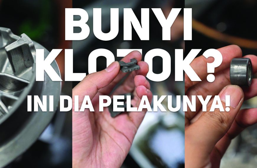 Motor Maticmu Bunyi Klotok? Ini Dia Pelakunya!